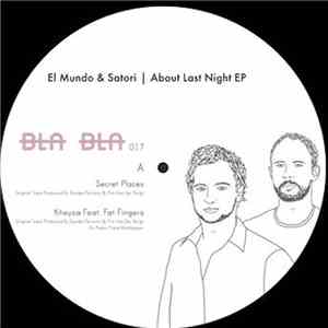 El Mundo & Satori - About Last Night EP download free