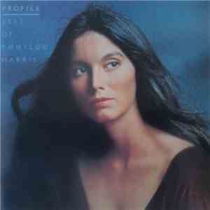 Emmylou Harris - Profile/Best Of Emmylou Harris download free