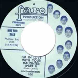 Enchantments - I'm In Love With Your Daughter download free