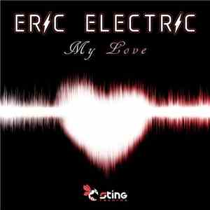 Eric Electric  - My Love download free