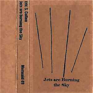 Eric S. Cullen - Jets Are Burning The Sky download free