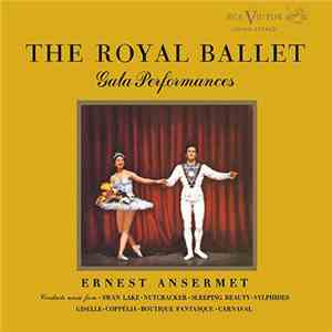 Ernest Ansermet, Orchestra Of The Royal Opera House, Covent Garden - The Royal Ballet Gala Performances download free