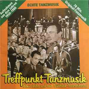 Erwin Lehn Und Sein Südfunk-Tanzorchester - Treffpunkt Tanzmusik download free