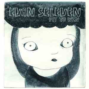 Evan Seleven - Pay To Win download free