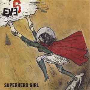 Eve 6 - Superhero Girl download free