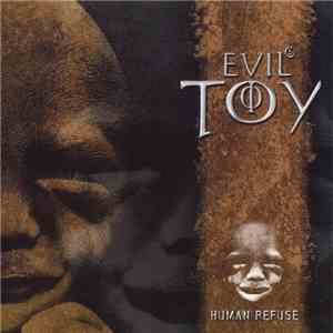 Evil's Toy - Human Refuse download free