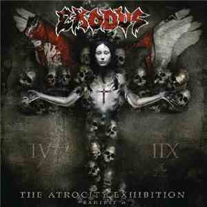 Exodus  - The Atrocity Exhibition - Exhibit A download free