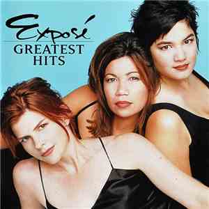 Exposé - Greatest Hits download free