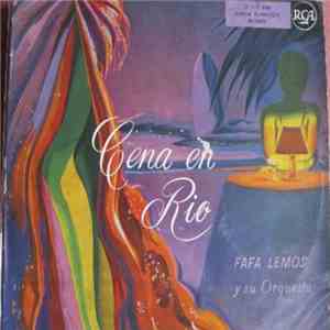 Fafa Lemos Y Su Orquesta - Dinner In Rio (Cena En Rio) download free