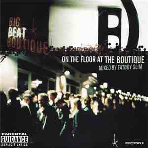 Fatboy Slim - On The Floor At The Boutique download free