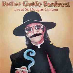 Father Guido Sarducci - Live At St. Douglas Convent download free