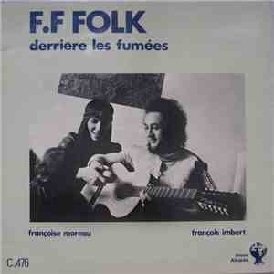 F.F Folk - Derrière Les Fumées download free