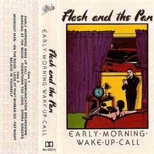 Flash And The Pan - Early Morning Wake Up Call download free