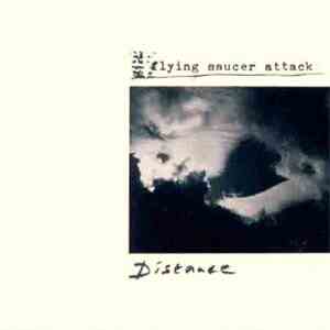 Flying Saucer Attack - Distance download free