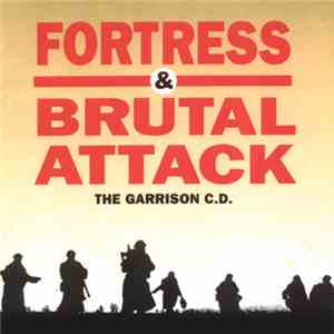 Fortress  & Brutal Attack  - The Garrison C.D. download free