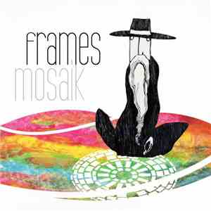 Frames  - Mosaik download free