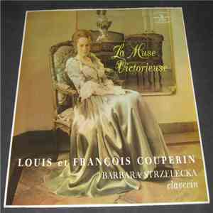 François Couperin / Louis Couperin - Barbara Strzelecka - La Muse Victorieuse download free