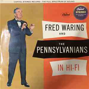 Fred Waring & The Pennsylvanians - Fred Waring & The Pennsylvanians In Hi-Fi download free