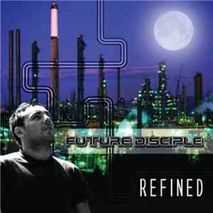 Future Disciple - Refined download free