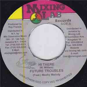 Future Troubles, Meeky Melody - Hi There download free