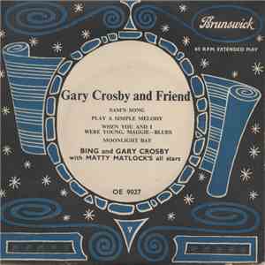 Gary Crosby , Bing Crosby, Matty Matlock's All Stars - Gary Crosby And Friend download free
