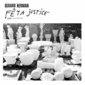 Gerard Herman - Fêta Justice download free