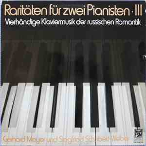 Gerhard Meyer , Siegfried Schubert-Weber - Vierhändige Klaviermusik Der Russischen Romantik download free Gerhard Meyer , Siegfried Schubert-Weber - Vierhändige Klaviermusik Der Russischen Romantik download mp3 flac