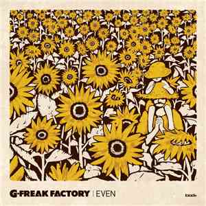 G-Freak Factory - Even download free