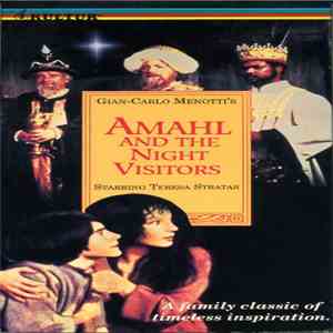 Gian Carlo Menotti's , Starring Teresa Stratas - Amahl And The Night Visitors download free