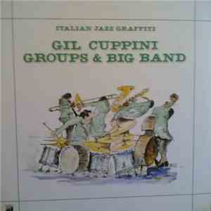 Gil Cuppini - Gil Cuppini Groups & Big Band download free