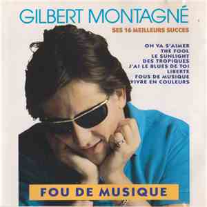 Gilbert Montagné - Fou de musique download free