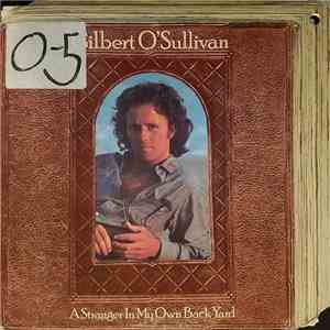 Gilbert O'Sullivan - A Stranger In My Own Backyard download free