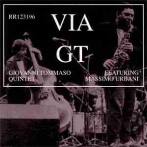Giovanni Tommaso Quintet Featuring Massimo Urbani - Via G.T. download free
