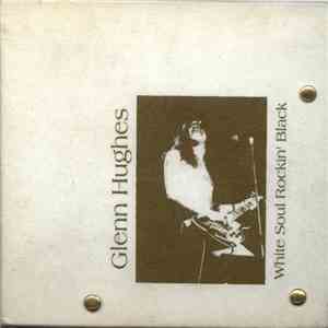 Glenn Hughes - White Soul Rockin' Black download free Glenn Hughes - White Soul Rockin' Black download mp3 flac