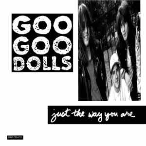 Goo Goo Dolls - Just The Way You Are download free