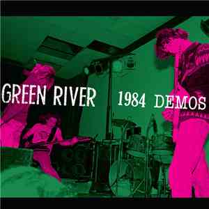 Green River - 1984 Demos download free