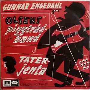 Gunnar Engedahl - Olsens Piggtrådband / Taterjenta download mp3 flac