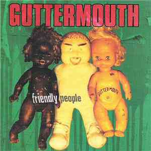 Guttermouth - Friendly People download free