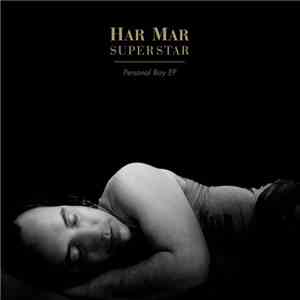 Har Mar Superstar - Personal Boy EP download free