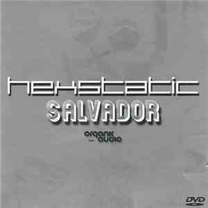 Hexstatic - Salvador download free