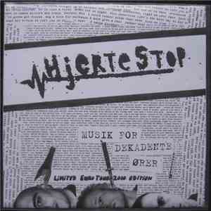 Hjertestop - Musik For Dekadente Ører download free