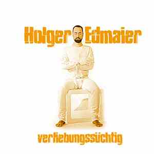 Holger Edmaier - Verliebungssüchtig download free
