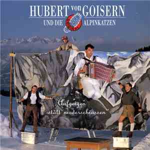 Hubert von Goisern Und Die Original Alpinkatzen - Aufgeigen Stått Niederschiassen download free