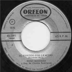 Hugo Goodman Y La Orquesta De Chucho Rodríguez - El Partido Por La Mitad download free