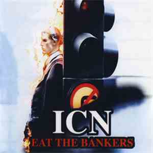 ICN - Eat The Bankers download free