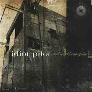 Idiot Pilot - Cruel World Enterprise download free