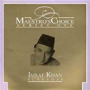 Imrat Khan - Maestro's Choice - Series One - Surbahar download free