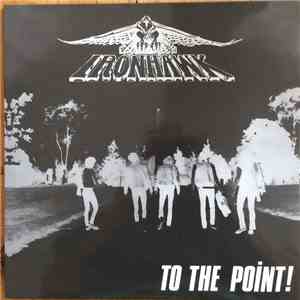 Ironhawk  - To The Point! download free