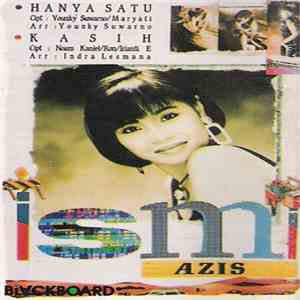 Ismi Azis - Hanya Satu - Kasih download free