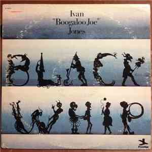 Ivan "Boogaloo Joe" Jones - Black Whip download free
